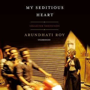 My Seditious Heart: Collected Nonfiction