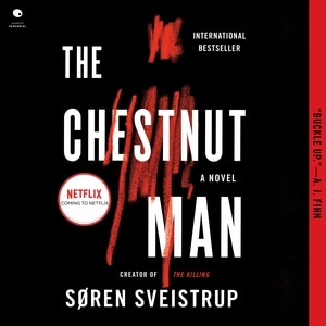 The Chestnut Man: A Novel