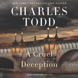 A Cruel Deception: A Bess Crawford Mystery