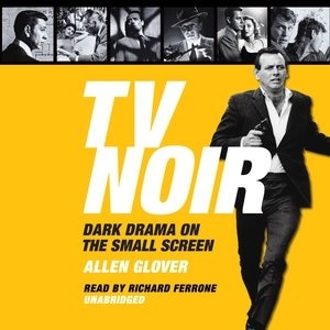 Tv Noir: Dark Drama On The Small Screen