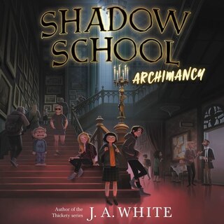 Front cover_Shadow School: Archimancy