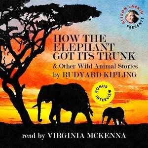 Couverture_How the Elephant Got Its Trunk and Other Wild Animal Stories
