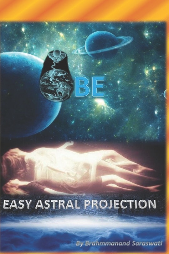 OBE: Easy Astral Projection