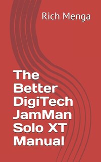 The Better Digitech Jamman Solo Xt Manual