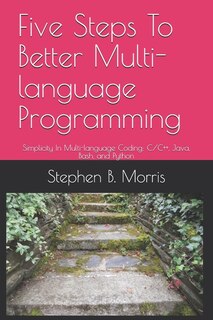 Front cover_Five Steps To Better Multi-language Programming