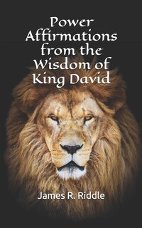 Front cover_Power Affirmations from the Wisdom of King David