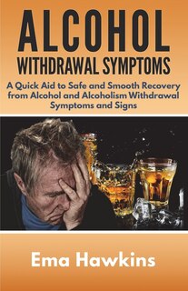 Couverture_Alcohol Withdrawal Symptoms
