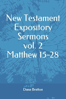 Front cover_New Testament Expository Sermons Vol. 2 Matthew 15-28