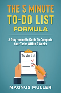 Front cover_The 5 Minute To-Do List Formula