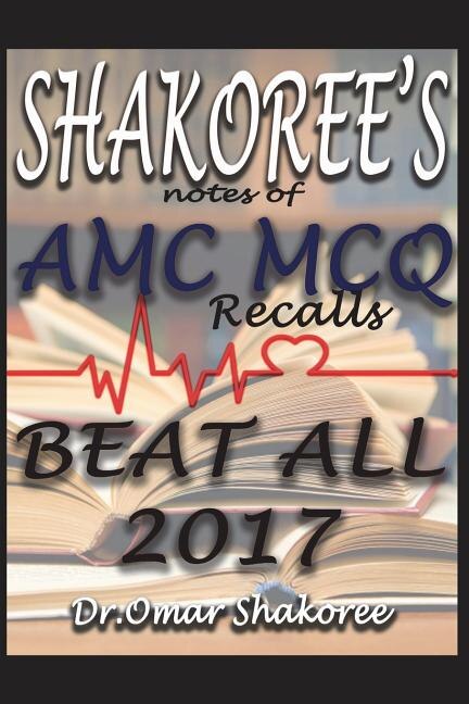 SHAKOREE'S notes of AMC MCQ recalls BEAT ALL 2017