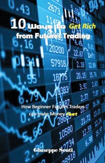 Couverture_10 Ways to Get Rich from Futures Trading