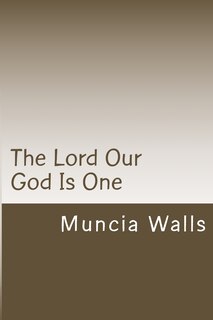 Front cover_The Lord Our God Is One
