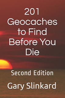 Front cover_201 Geocaches to Find Before You Die