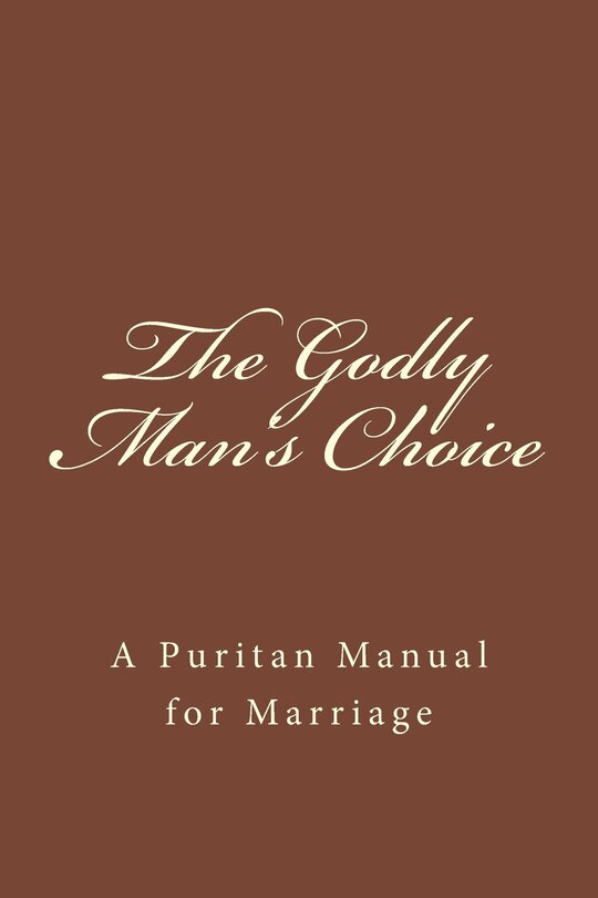 Front cover_The Godly Man's Choice