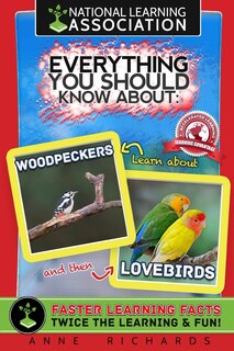 Couverture_Everything You Should Know About Woodpeckers and Lovebirds