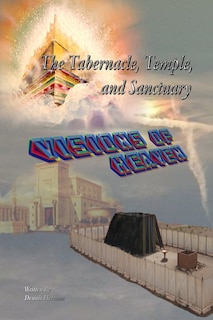 Couverture_The Tabernacle, Temple, and Sanctuary