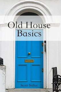 Front cover_Old House Basics