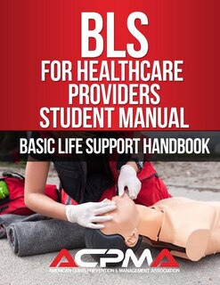 Front cover_BLS For Healthcare Providers Student Manual
