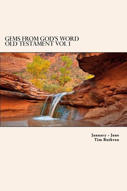 Gems From God's Word: Old Testament: January - June