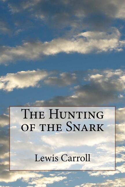 The Hunting of the Snark