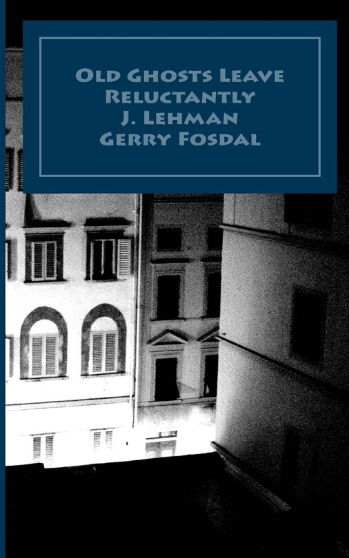 Couverture_Old Ghosts Leave Reluctantly
