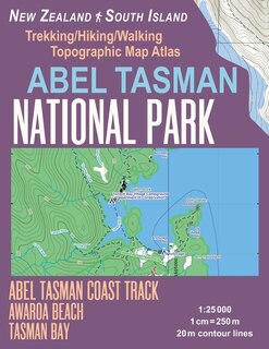 Front cover_Abel Tasman National Park Trekking/Hiking/Walking Topographic Map Atlas Abel Tasman Coast Track Awaroa Beach New Zealand South Island 1