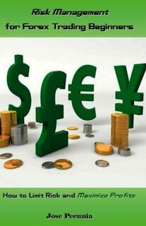 Front cover_Risk Management for Forex Trading Beginners