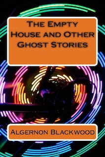 Front cover_The Empty House and Other Ghost Stories