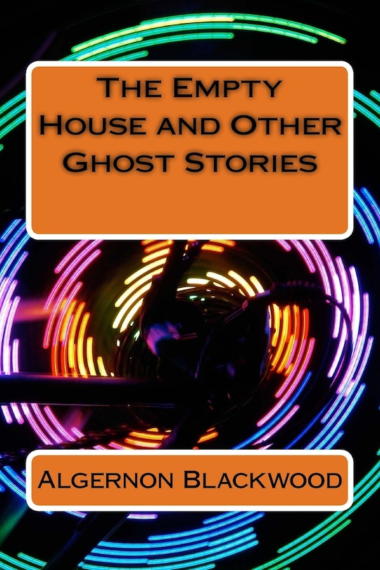 Front cover_The Empty House and Other Ghost Stories