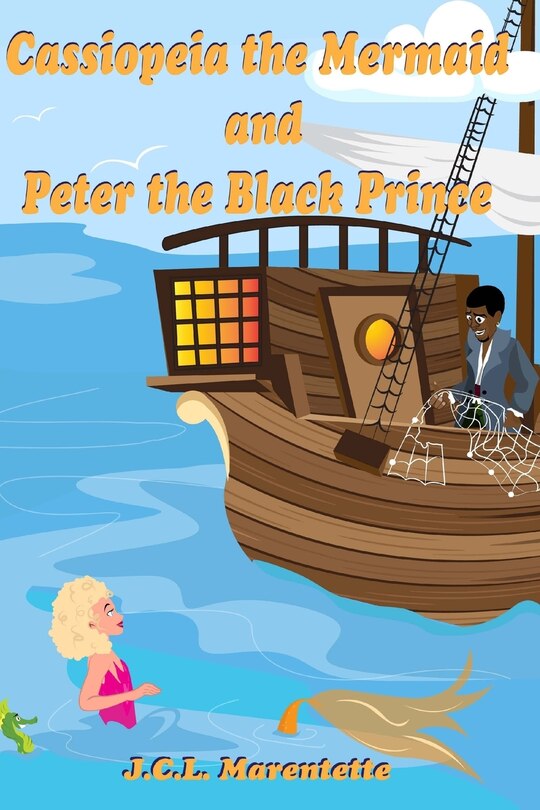 Front cover_Cassiopeia the Mermaid and Peter the Black Prince