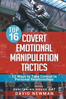 Couverture_Top 16 Covert Emotional Manipulation Tactics