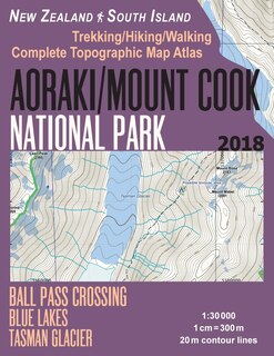 Front cover_Aoraki/Mount Cook National Park Trekking/Hiking/Walking Topographic Map Atlas Ball Pass Crossing Blue Lakes Tasman Glacier New Zealand South Island 1