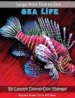 Front cover_Large Print Dot-to-Dot Sea Life- Puzzles from 133 to 433 Dots