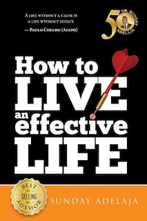 How to live an effective life