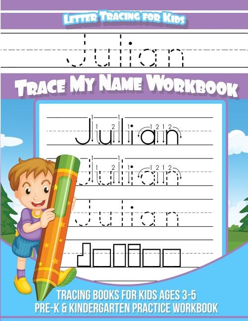Couverture_Julian Letter Tracing for Kids Trace my Name Workbook