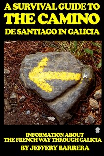 Front cover_A Survival Guide to the Camino de Santiago in Galicia