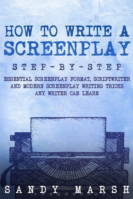 Front cover_How to Write a Screenplay