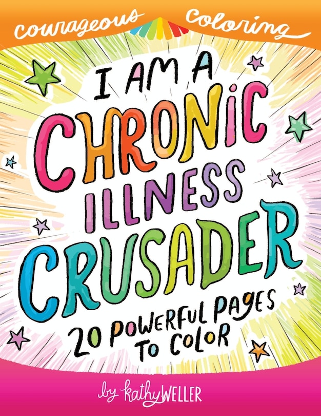Front cover_I Am A Chronic Illness Crusader
