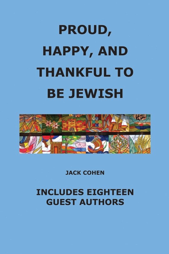 Front cover_Proud, Happy, and Thankful to be Jewish