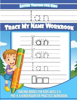 Couverture_Ian Letter Tracing for Kids Trace my Name Workbook
