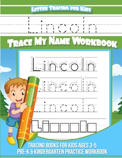 Couverture_Lincoln Letter Tracing for Kids Trace my Name Workbook