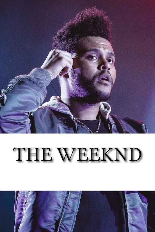 The Weeknd: A Biography image number 0