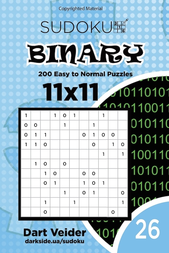 Front cover_Sudoku Binary - 200 Easy to Normal Puzzles 11x11 (Volume 26)
