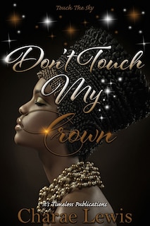 Don't Touch My Crown 2: Touch The Sky