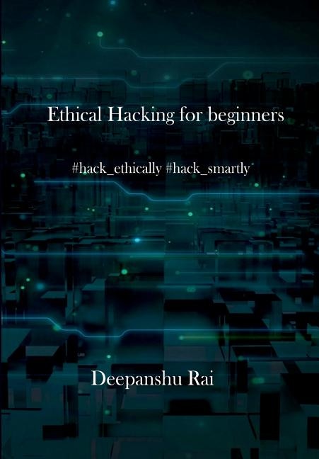 Front cover_Ethical Hacking For Beginners