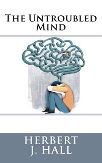 Front cover_The Untroubled Mind
