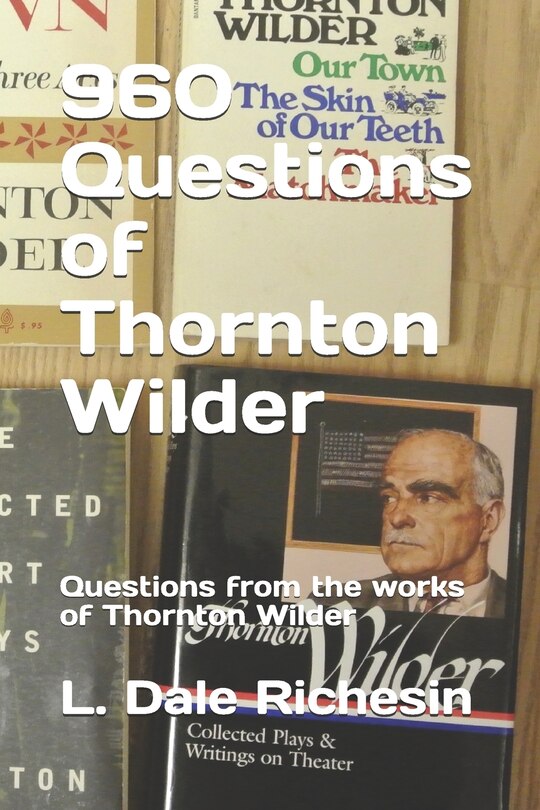 Couverture_960 Questions of Thornton Wilder