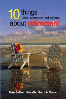 Front cover_10 Things I Wish Someone had told me about retirement
