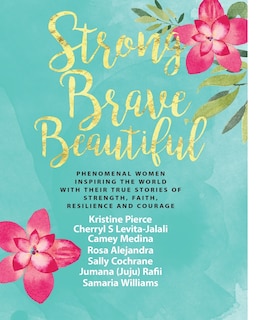 Front cover_Strong Brave Beautiful