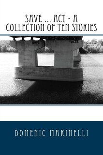Couverture_Save ... Act - A Collection Of Ten Stories
